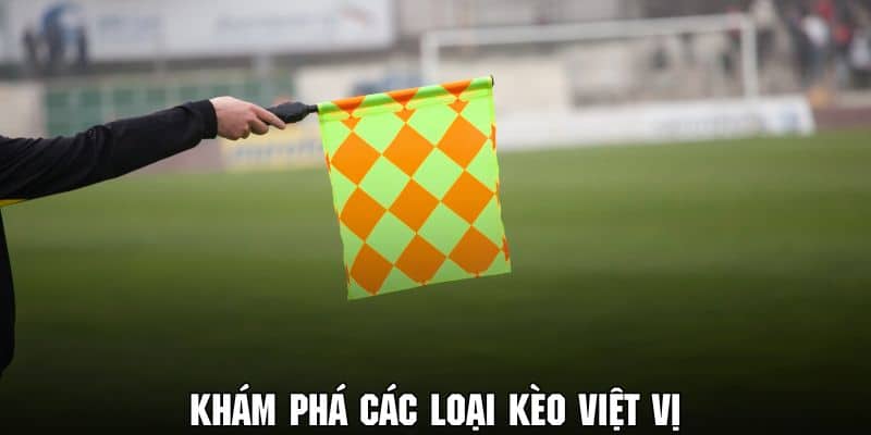 Kèo việt vị là gì? Hướng dẫn bắt kèo việt vị tại Nohu90 2 Tại sao nên tham gia cược kèo việt vị tại Nohu90